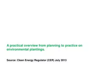 A practical overview from planning to practice on environmental plantings.