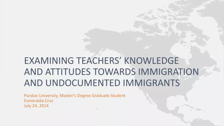 examining teachers knowledge and attitudes towards immigration and undocumented immigrants