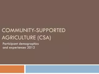 Community-Supported Agriculture (CSA)