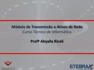 m dulo de transmiss o e ativos de rede curso t cnico de inform tica
