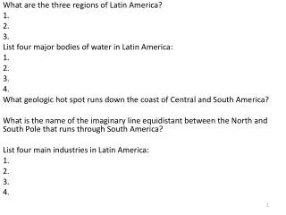 What are the three regions of Latin America? 1. 2. 3.