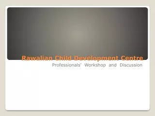 rawalian child development centre