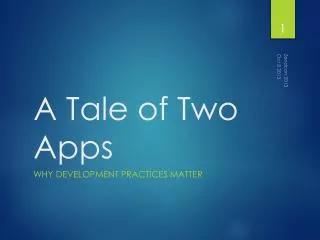 A Tale of Two Apps