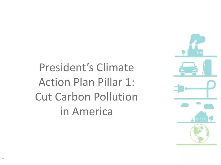 president s climate action plan pillar 1 cut carbon pollution in america