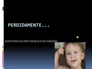 aventuras da anet em busca de conex o