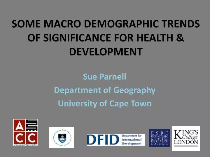 some macro demographic trends of significance for health development