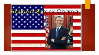 President Ba rack Obama