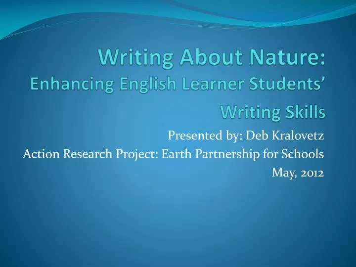 writing about nature enhancing english learner students writing skills