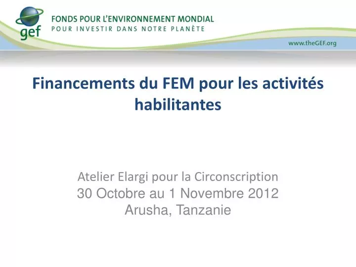 financements du fem pour les activit s habilitantes