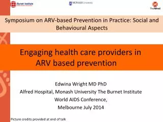 Engaging health care providers in ARV based prevention