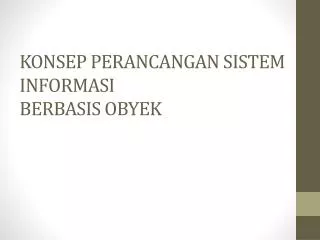 konsep perancangan sistem informasi berbasis obyek
