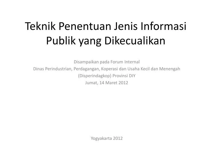 teknik penentuan jenis informasi publik yang dikecualikan