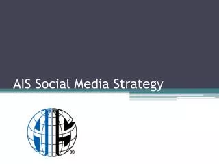 AIS Social Media Strategy