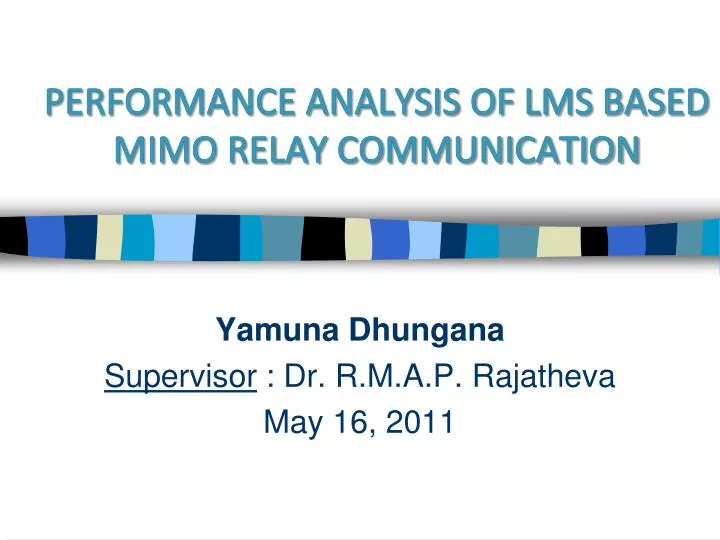 performance analysis of lms based mimo relay communication