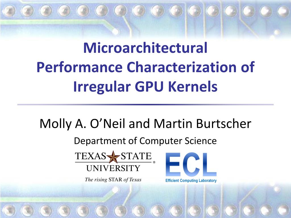 PPT - Microarchitectural Performance Characterization of Irregular GPU ...