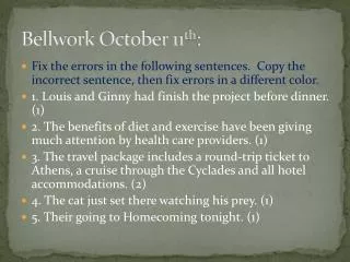 Bellwork October 11 th :