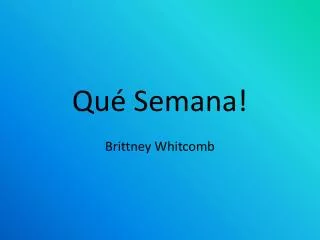 qu semana