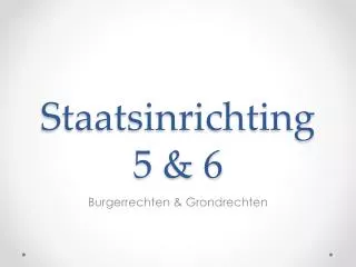 staatsinrichting 5 6