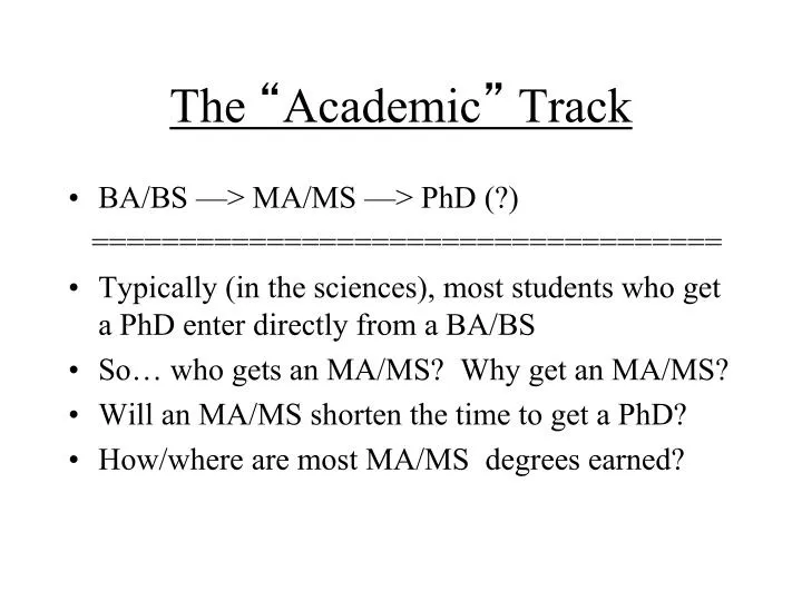 the academic track