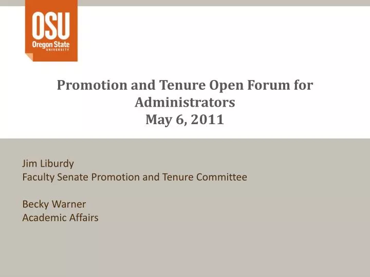 promotion and tenure open forum for administrators may 6 2011