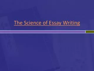 The Science of Essay Writing