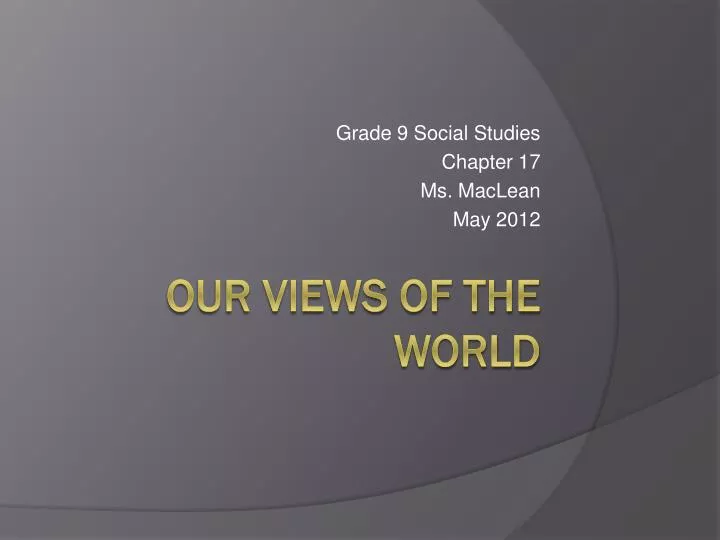 grade 9 social studies chapter 17 ms maclean may 2012