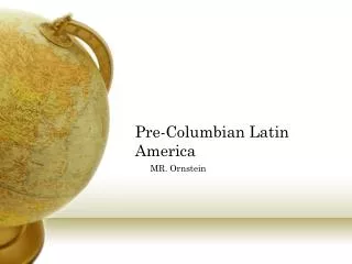Pre-Columbian Latin America
