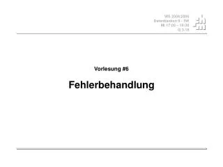 vorlesung 6 fehlerbehandlung