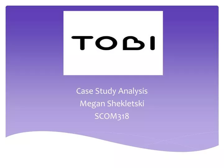 case study analysis megan shekletski scom318