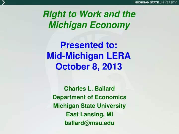 right to work and the michigan economy presented to mid michigan lera october 8 2013