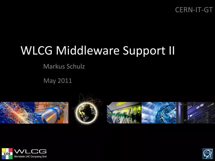 wlcg middleware support ii