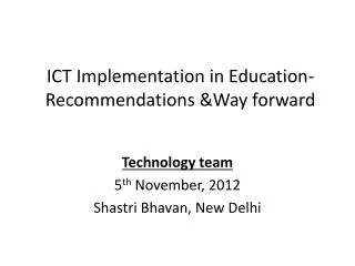 ICT Implementation in Education-Recommendations &amp;Way forward