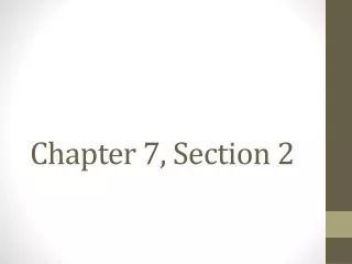 Chapter 7, Section 2