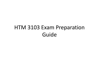 HTM 3103 Exam Preparation Guide