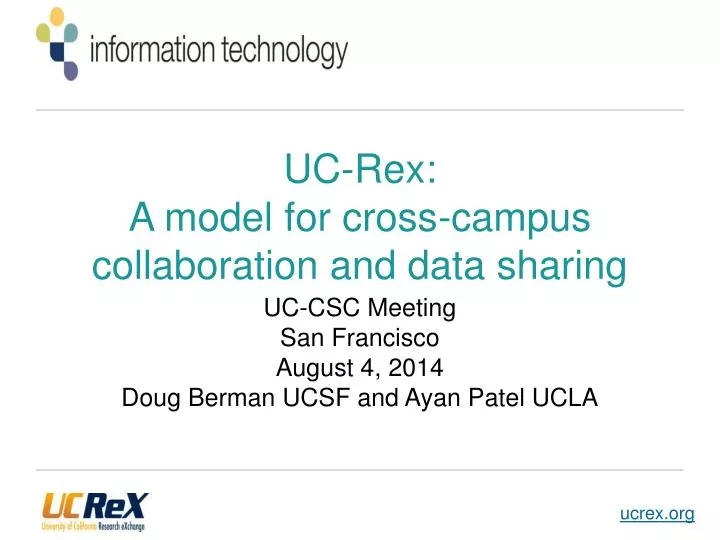 uc rex a model for cross campus collaboration and data sharing