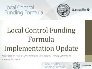 Local Control Funding Formula Implementation Update