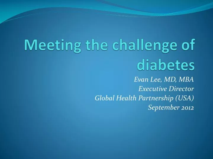 meeting the challenge of diabetes