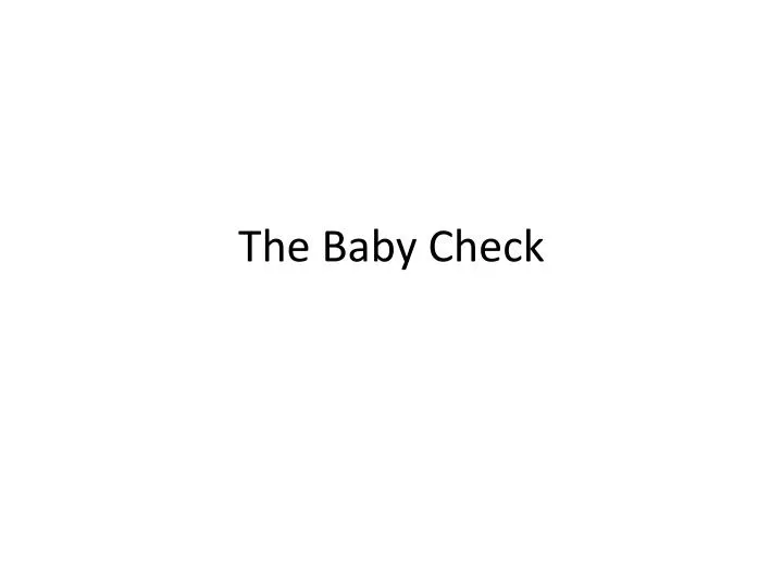 the baby check