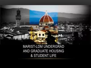 Marist- LdM Undergrad and Graduate Housing &amp; Student Life