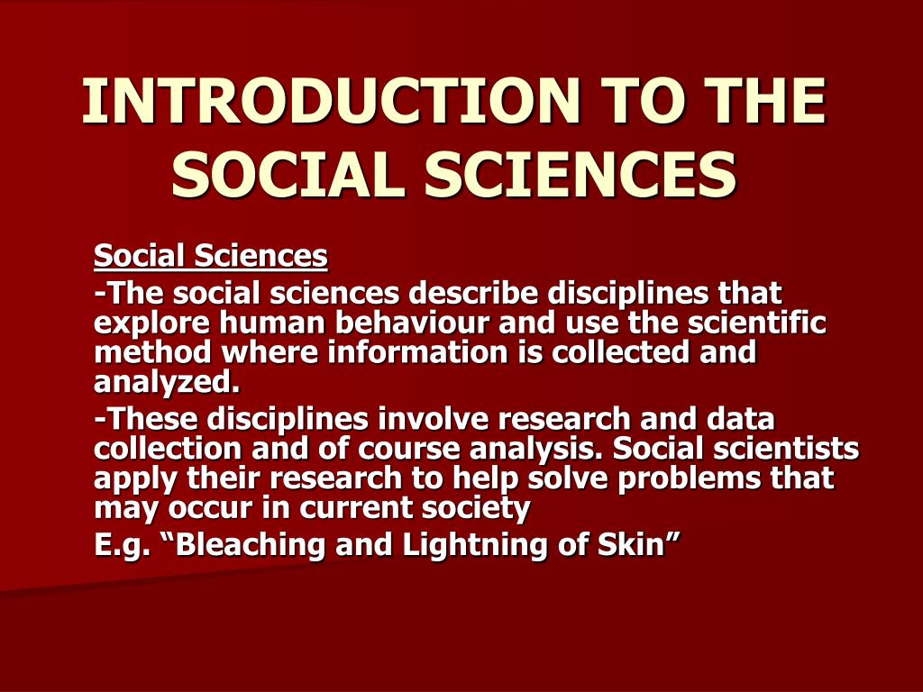 PPT - INTRODUCTION TO THE SOCIAL SCIENCES PowerPoint Presentation, free ...