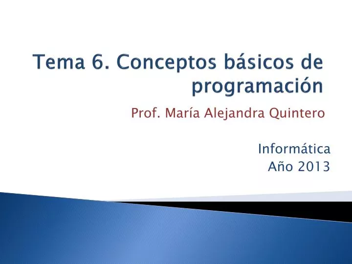 PPT - Tema 6. Conceptos Básicos De Programación PowerPoint Presentation ...