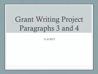 Grant Writing Project Paragraphs 3 and 4