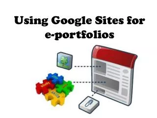 Using Google Sites for e -portfolios
