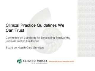 clinical practice guidelines we can trust