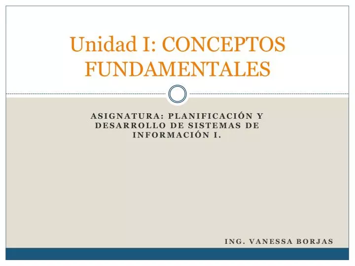 unidad i conceptos fundamentales