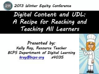 Digital Content and UDL: A Recipe for Reaching and Teaching All Learners