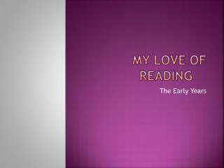 My Love of Reading