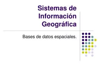 sistemas de informaci n geogr fica