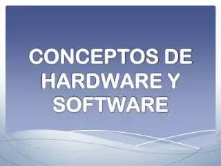 conceptos de hardware y software