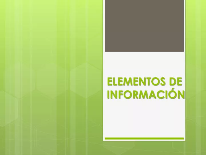 elementos de informaci n